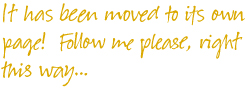 It has been moved to its own section! Follow me please, right this way...