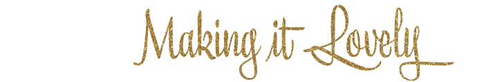 Making it Lovely