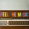 Feel the Music