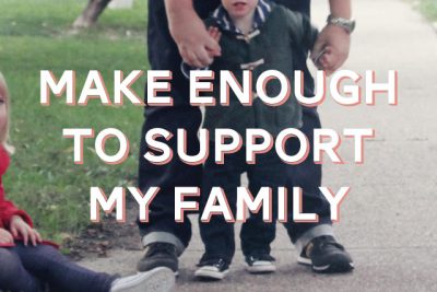 Life List Item: Make Enough Money to Support My Family