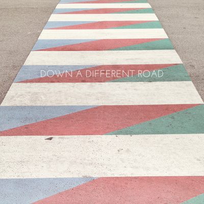 Down a Different Road