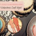 Wood Valentines Craft Night
