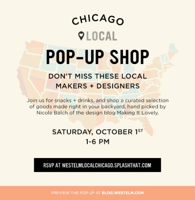 Local Chicago Makers Pop-Up Shop at West Elm, Curated by Nicole Balch of Making it Lovely