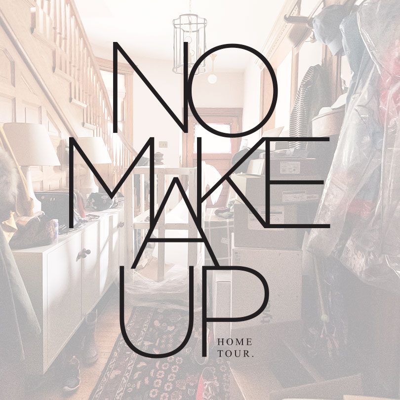 No Makeup Home Tour